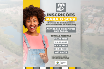 INSCRIÇÕES ABERTAS PARA O SCFV 