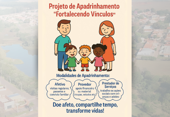 PROJETO DE APADRINHAMENTO - FORTALECENDO VÍNCULOS